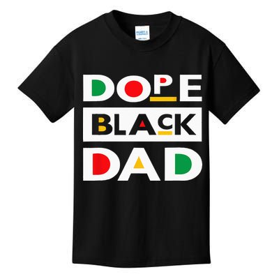 Juneteenth June 19 1865 Dope Black Dad Father Day 19th June Kids T-Shirt