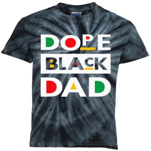 Juneteenth June 19 1865 Dope Black Dad Father Day 19th June Kids Tie-Dye T-Shirt