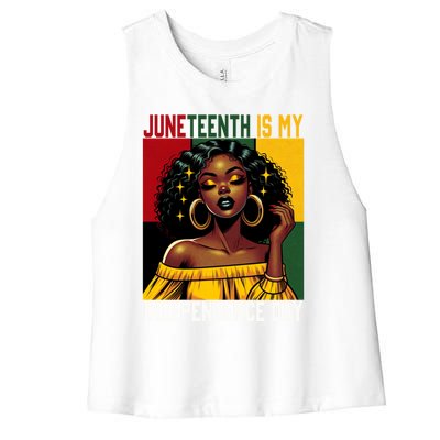 Junenth June 19th Is My Independence Day Black Gift Women's Racerback Cropped Tank