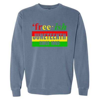 Juneteenth June 1865 Black History African American Freedom Garment-Dyed Sweatshirt