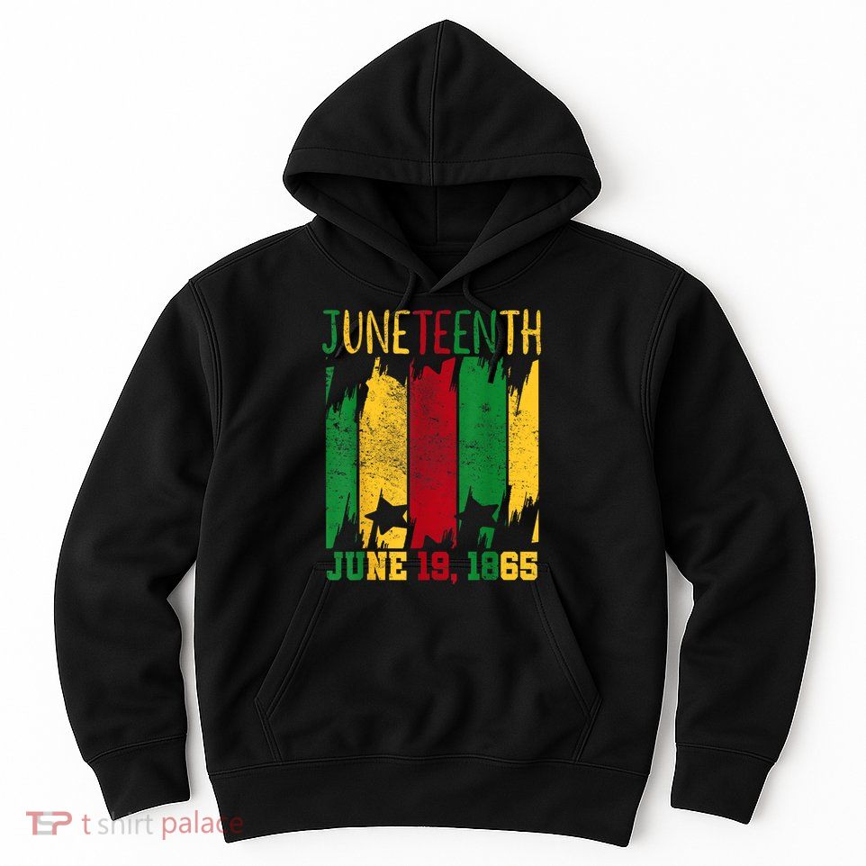 Juneteenth June 19th 1865 Juneteenth Freedom Day Hoodie
