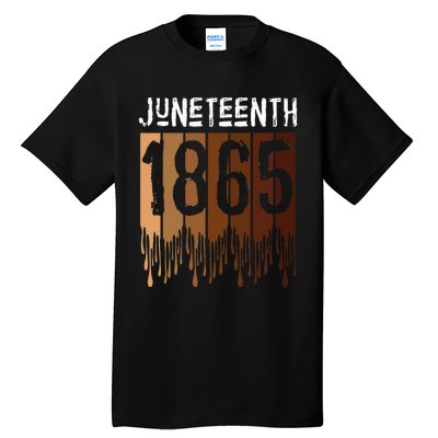 Juneteenth June 19th 1865 Freedom Day Melanin Tall T-Shirt