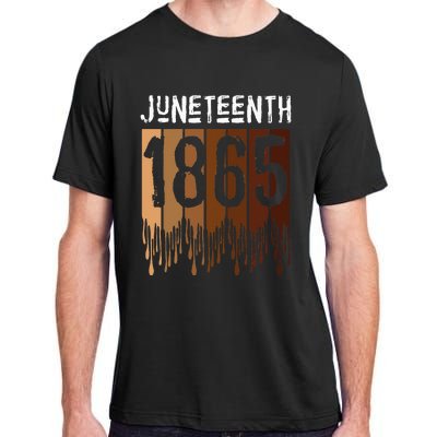 Juneteenth June 19th 1865 Freedom Day Melanin Adult ChromaSoft Performance T-Shirt