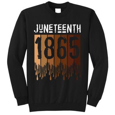 Juneteenth June 19th 1865 Freedom Day Melanin Tall Sweatshirt