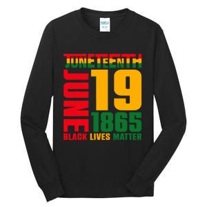 Juneteenth June 19 1865 Black Freedom Day Black Lives Matter Tall Long Sleeve T-Shirt