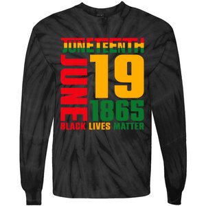 Juneteenth June 19 1865 Black Freedom Day Black Lives Matter Tie-Dye Long Sleeve Shirt