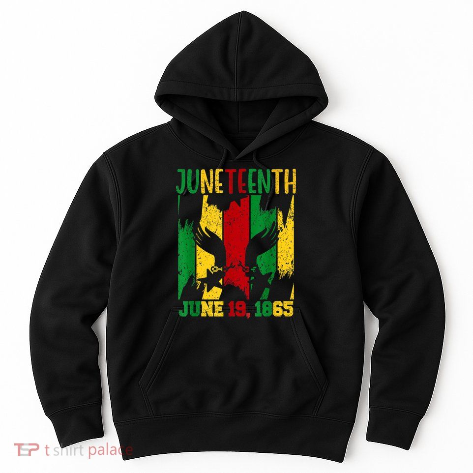 Juneteenth June 19th 1865 Juneteenth Freedom Day Hoodie