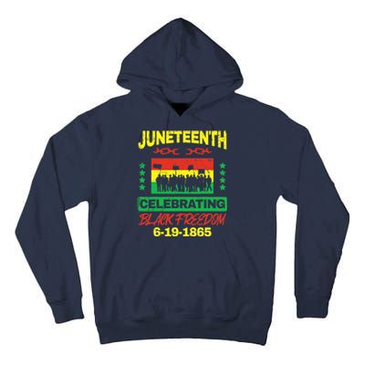 Juneteenth June 19th Black Freedom Tall Hoodie