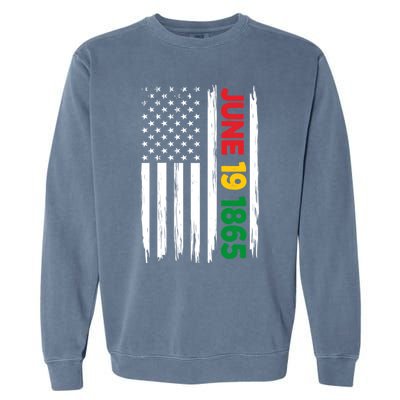 Juneteenth June 19 1865 Black History Month Freedom Usa Flag Gift Garment-Dyed Sweatshirt