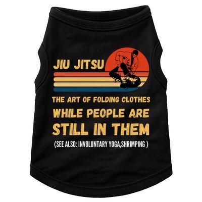 Jiu Jitsu Art Of Folding Clothes BJJ MMA Jujitsu Doggie Tank