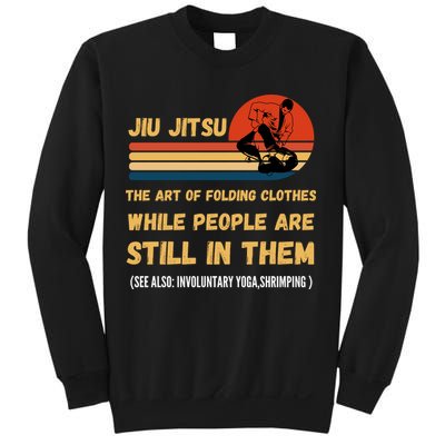 Jiu Jitsu Art Of Folding Clothes BJJ MMA Jujitsu Sweatshirt