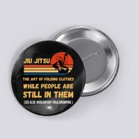 Jiu Jitsu Art Of Folding Clothes BJJ MMA Jujitsu Button