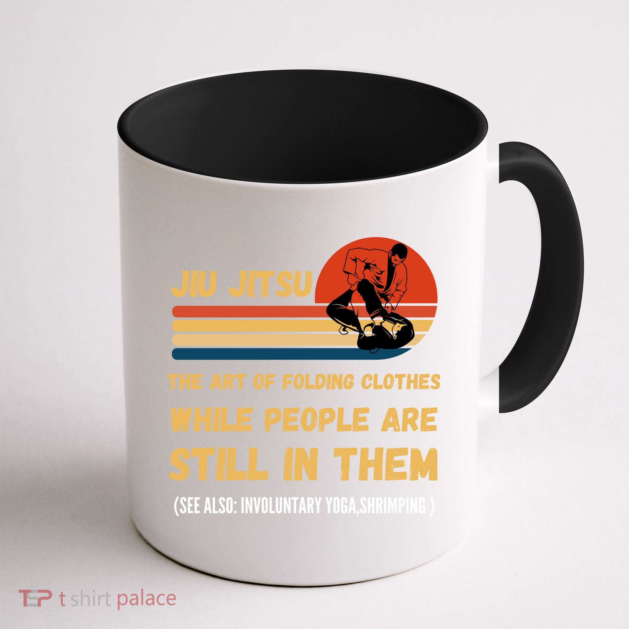 Jiu Jitsu Art Of Folding Clothes BJJ MMA Jujitsu Mug