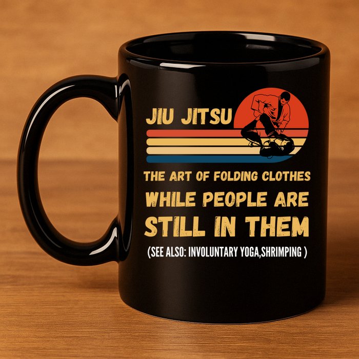 Jiu Jitsu Art Of Folding Clothes BJJ MMA Jujitsu 11oz C Handle Ceramic Mug