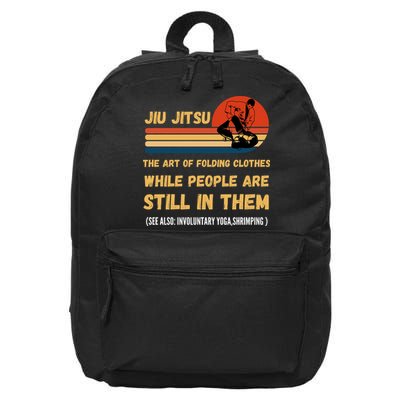 Jiu Jitsu Art Of Folding Clothes BJJ MMA Jujitsu 16 in Basic Backpack