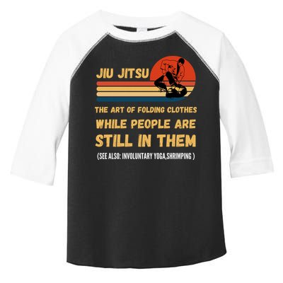 Jiu Jitsu Art Of Folding Clothes BJJ MMA Jujitsu Toddler Fine Jersey T-Shirt