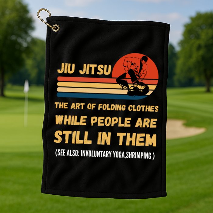 Jiu Jitsu Art Of Folding Clothes BJJ MMA Jujitsu Golf Towel