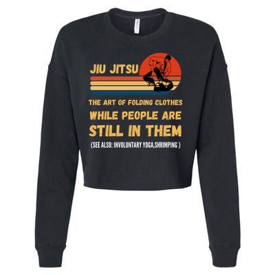Jiu Jitsu Art Of Folding Clothes BJJ MMA Jujitsu Cropped Pullover Crew