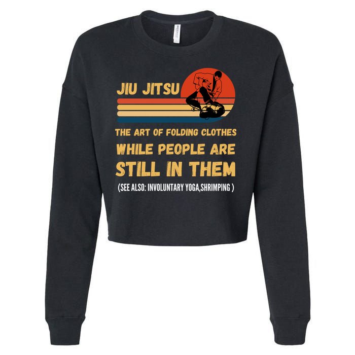 Jiu Jitsu Art Of Folding Clothes BJJ MMA Jujitsu Cropped Pullover Crew
