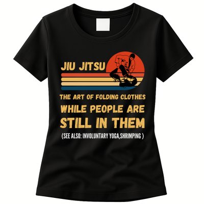 Jiu Jitsu Art Of Folding Clothes BJJ MMA Jujitsu Womens T-Shirt