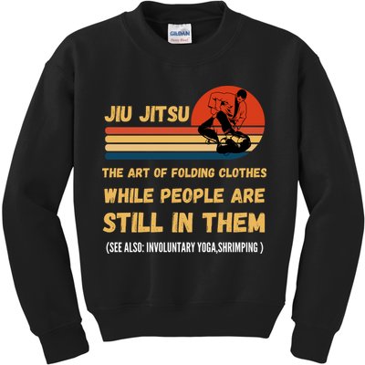 Jiu Jitsu Art Of Folding Clothes BJJ MMA Jujitsu Kids Sweatshirt