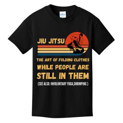 Jiu Jitsu Art Of Folding Clothes BJJ MMA Jujitsu Kids T-Shirt