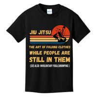 Jiu Jitsu Art Of Folding Clothes BJJ MMA Jujitsu Kids T-Shirt