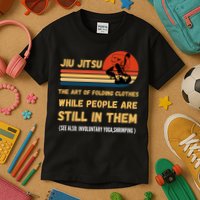 Jiu Jitsu Art Of Folding Clothes BJJ MMA Jujitsu Kids T-Shirt