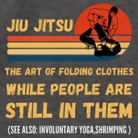 Jiu Jitsu Art Of Folding Clothes BJJ MMA Jujitsu Vector Backpack