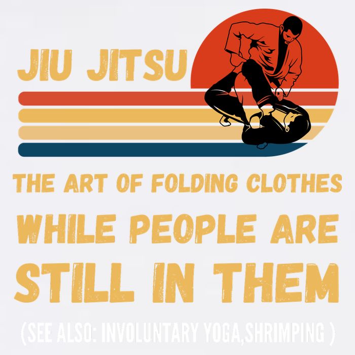Jiu Jitsu Art Of Folding Clothes BJJ MMA Jujitsu Garment-Dyed Sweatshirt