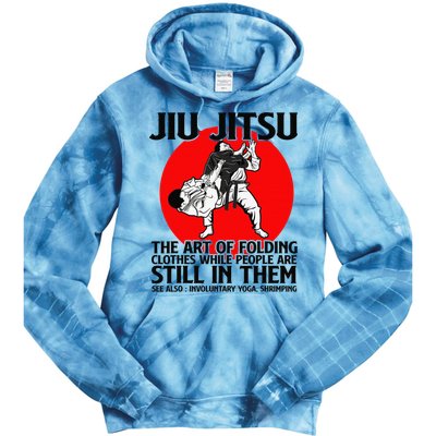 Jiu Jitsu Art of folding clothes while people still in them Tie Dye Hoodie