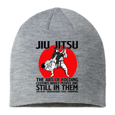 Jiu Jitsu Art of folding clothes while people still in them Sustainable Beanie
