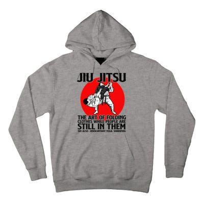 Jiu Jitsu Art of folding clothes while people still in them Tall Hoodie