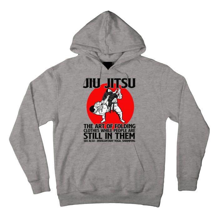 Jiu Jitsu Art of folding clothes while people still in them Tall Hoodie