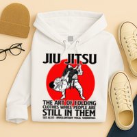 Jiu Jitsu Art of folding clothes while people still in them Hoodie