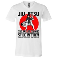 Jiu Jitsu Art of folding clothes while people still in them V-Neck T-Shirt