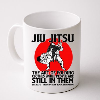 Jiu Jitsu Art of folding clothes while people still in them Mug