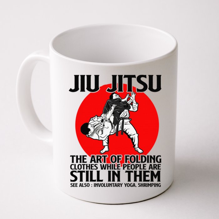 Jiu Jitsu Art of folding clothes while people still in them Mug