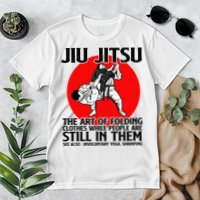 Jiu Jitsu Art of folding clothes while people still in them Premium T-Shirt
