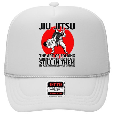 Jiu Jitsu Art of folding clothes while people still in them Trucker Hat