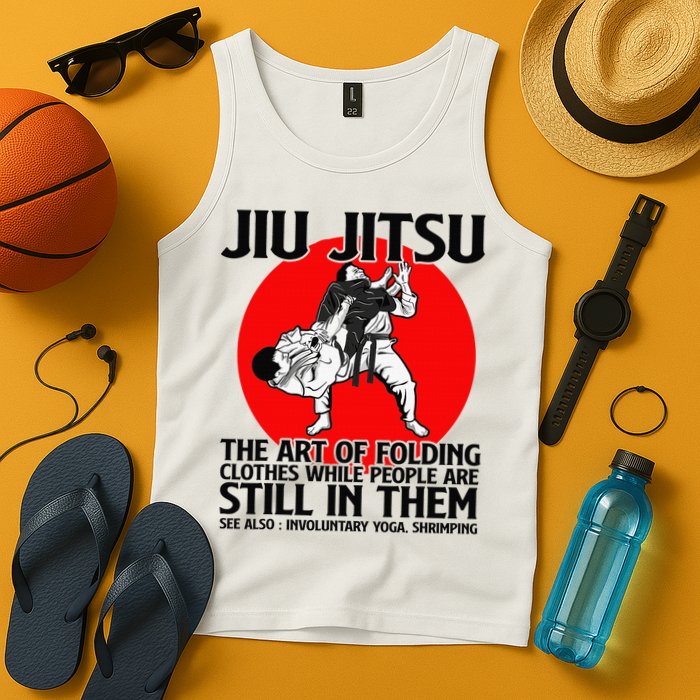 Jiu Jitsu Art of folding clothes while people still in them Tank Top