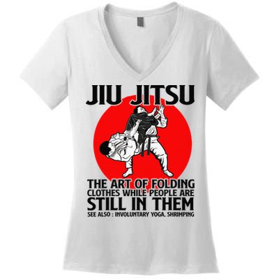 Jiu Jitsu Art of folding clothes while people still in them Women's V-Neck T-Shirt
