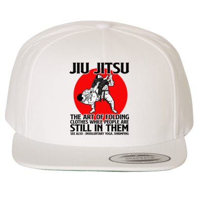 Jiu Jitsu Art of folding clothes while people still in them Wool Snapback Cap