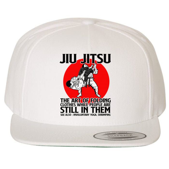 Jiu Jitsu Art of folding clothes while people still in them Wool Snapback Cap