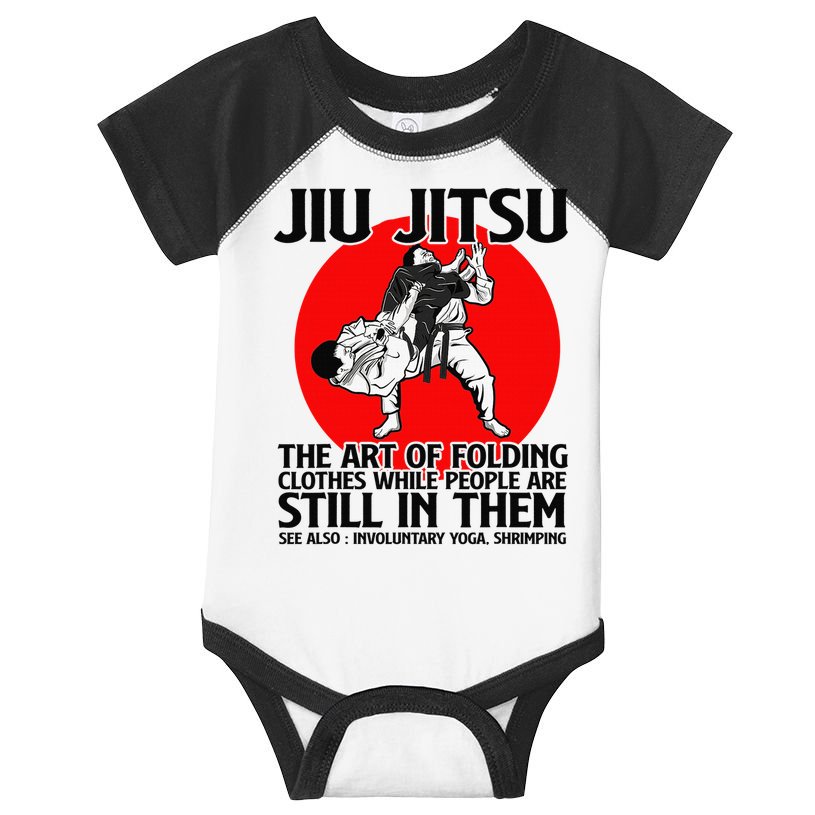 Jiu Jitsu Art of folding clothes while people still in them Infant Baby Jersey Bodysuit