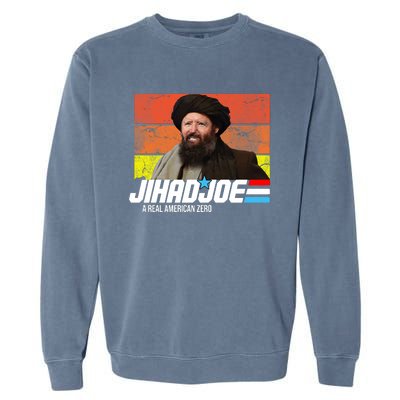 Jhad Joe A Real American Zero Anti Biden Funny Garment-Dyed Sweatshirt