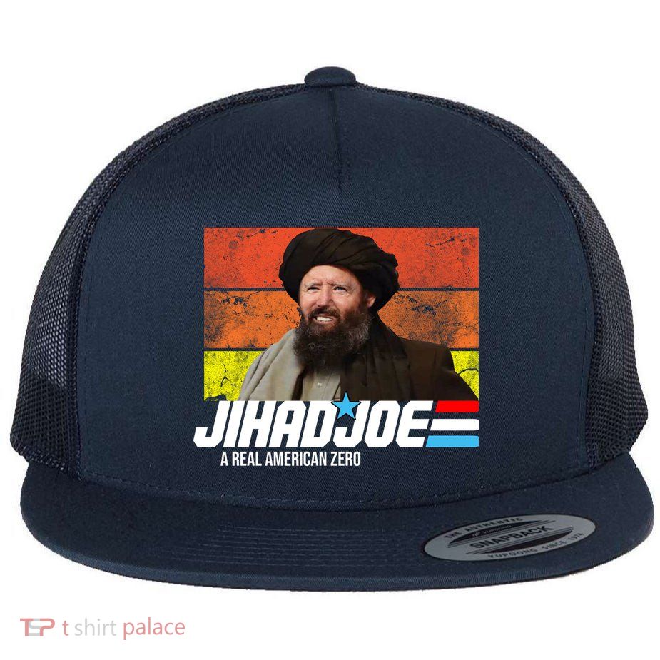 Jhad Joe A Real American Zero Anti Biden Funny Flat Bill Trucker Hat