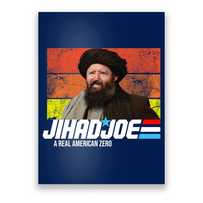 Jhad Joe A Real American Zero Anti Biden Funny Poster