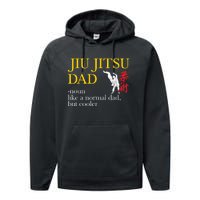 Jiu Jitsu Dad Noun Like A Normal Dad But Cooler Bbj Mma Performance Fleece Hoodie