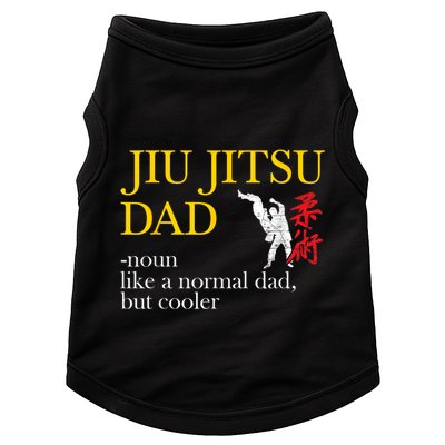 Jiu Jitsu Dad Noun Like A Normal Dad But Cooler Bbj Mma Doggie Tank